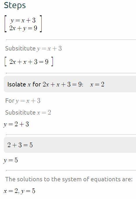 (05.02 lc) solve the following system:  y = x + 3 2x + y = 9 (2, 5) (5, 2) (−2, 5) (2, −5)