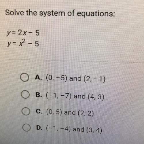 Solve the system of equations: y= 2x - 5 y=x^2-5 apex