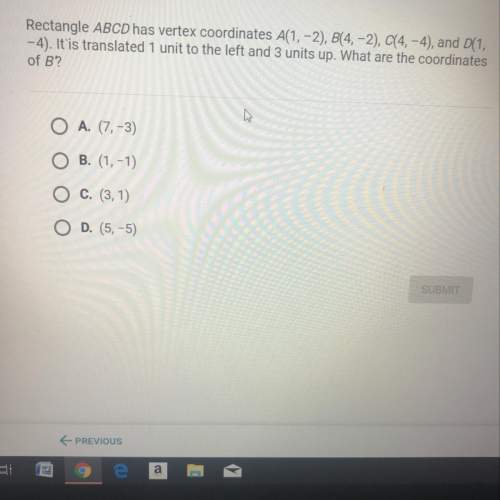 Rectangle abcd has vertex coordinates a(1, -2), b(4, -2), c(4,-4), and d(1, -4). it is transla