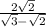 \frac{2\sqrt{2}}{\sqrt{3}-\sqrt{2}}