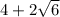 4+2\sqrt{6}