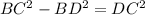 BC^{2}-BD^{2}=DC^{2}