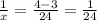 \frac{1}{x} =\frac{4-3}{24} =\frac{1}{24}