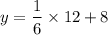 $y=\frac{1}{6} \times 12+8