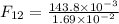 F_{12}=\frac{143.8\times 10^{-3}}{1.69\times 10^{-2}}