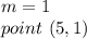 m=1\\point\ (5,1)