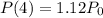 P(4) = 1.12P_{0}