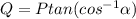 Q=Ptan(cos^{-1}\alpha )\\