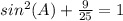 sin^2(A)+\frac{9}{25}=1