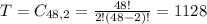 T = C_{48,2} = \frac{48!}{2!(48-2)!} = 1128