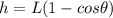 h=L(1-cos \theta)