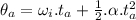 \theta_a=\omega_i.t_a+\frac{1}{2} .\alpha.t_a^2