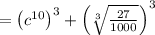 =\left(c^{10}\right)^3+\left(\sqrt[3]{\frac{27}{1000}}\right)^3