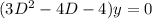 (3D^2-4D-4)y=0