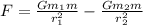 F = \frac{Gm_{1}m }{r_{1} ^{2} } - \frac{Gm_{2}m }{r_{2} ^{2} }