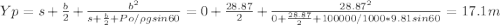 Yp = s+\frac{b}{2} +\frac{b^2}{s+\frac{b}{2}+Po/\rho g sin60}= 0+\frac{28.87}{2} +\frac{28.87^2}{0+\frac{28.87}{2}+100000 /1000 *9.81 sin60} = 17.1 m