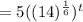 =5((14)^{\frac{1}{6}})^t