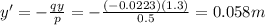 y'=-\frac{qy}{p}=-\frac{(-0.0223)(1.3)}{0.5}=0.058 m