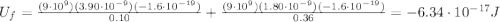 U_f = \frac{(9\cdot 10^9)(3.90\cdot 10^{-9})(-1.6\cdot 10^{-19})}{0.10}+\frac{(9\cdot 10^9)(1.80\cdot 10^{-9})(-1.6\cdot 10^{-19})}{0.36}=-6.34\cdot 10^{-17} J