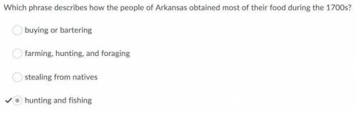 Which phrase describes how the people of Arkansas obtained most of their food during the 1700s