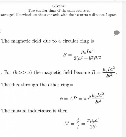 Derive an approximate formula for the mutual inductance of two circular rings of the same radius a,