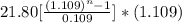 21.80[\frac{(1.109)^{n} - 1}{0.109}] * (1.109)