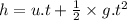h=u.t+\frac{1}{2} \times g.t^2