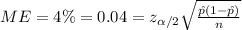 ME = 4\% = 0.04 = z_{\alpha/2}\sqrt{\frac{\hat p (1-\hat p)}{n}}