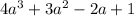 4a^3+3a^2-2a+1