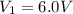 V_{1}=6.0 V