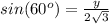 sin(60^o)=\frac{y}{2\sqrt{3}}