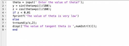 The tangent function is defined as tan(theta) = sin(theta)/cos(theta). This expression can be evalua