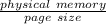 \frac{physical\ memory}{page\ size}}