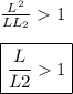 \frac{L^2}{LL_{2}}1 \\ \\ \boxed{\frac{L}{L2}1}