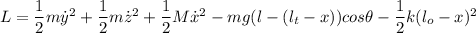 L=\dfrac{1}{2}m\dot{y}^2+\dfrac{1}{2}m\dot{z}^2+\dfrac{1}{2}M\dot{x}^2-mg(l-(l_t-x))cos\theta-\dfrac{1}{2}k(l_o-x)^2