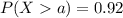 P(Xa)=0.92