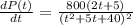\frac{dP(t)}{dt}=\frac{800(2t+5)}{(t^2+5t+40)^2}
