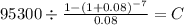 95300 \div \frac{1-(1+0.08)^{-7} }{0.08} = C\\