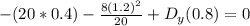 -(20*0.4)-\frac{8(1.2)^2}{20} + D_y (0.8) =0