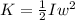 K=\frac{1}{2}Iw^2