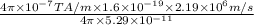 \frac{4 \pi \times 10^{-7} T A/m \times 1.6 \times 10^{-19} \times 2.19 \times 10^{6} m/s}{4 \pi \times 5.29 \times 10^{-11}}