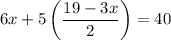 $6x+5\left(\frac{19-3x}{2}\right)=40