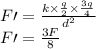 F\prime=\frac{k\times\frac{q}{2}\times \frac{3q}{4}}{d^2}\\F\prime=\frac{3F}{8}