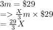 3m=\$29\\=\frac{X}{3}m\times \$29\\=\frac{29}{3}X