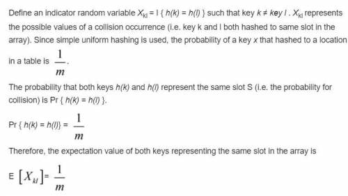 Suppose we use a hash function h to hash n distinct keys into an array T of length m. Assuming simpl