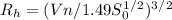 R_{h} =(Vn/1.49S_{0} ^1^/^2)^3^/^2