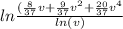 ln\frac{(\frac{8}{37}v + \frac{9}{37}v^{2} + \frac{20}{37}v^{4}}{ln(v)}