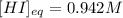 [HI]_{eq}=0.942M