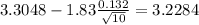 3.3048-1.83\frac{0.132}{\sqrt{10}}=3.2284