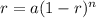 r=a(1-r)^n